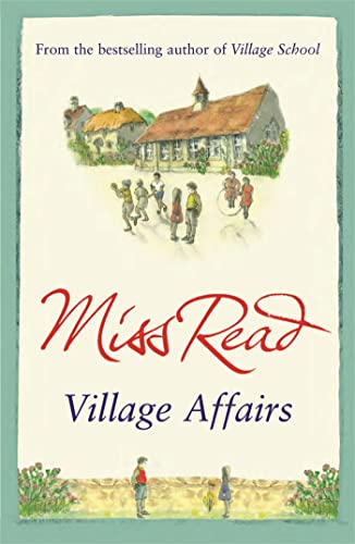Village Affairs: The seventh novel in the Fairacre series von Orion